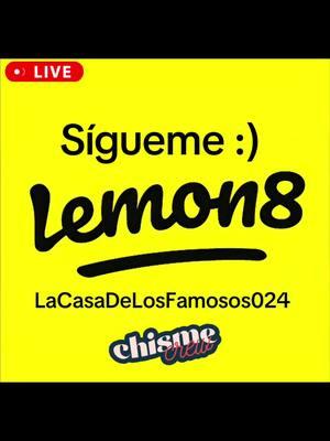 Follow me #lemon8 LaCasaDeLosFamosos024 #paratii #foryoirpage #viraltiktok #lcdlfallstars #chisme #lacasadelosfamosos024 