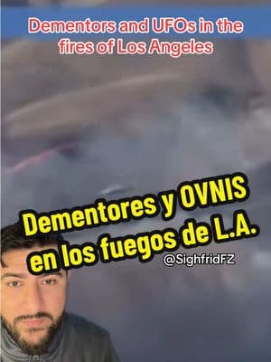 Dementores y Ovnis en los fuegos de Los Ángeles. #ufo #dementor #dementors #paranormal #karenbass #losangeles #davidblevins #ghana #africa #Tsukiomirutabiniwatashioomoidastene #recuerdamecadavezqueveaslaluna #sighfridfz #SighfridFZ2 #chicago #florida #texas #lasvegas #newyork #colorado #california #maryland #. #fyp #nosucciones #usa #usatiktok🇺🇸 #usa🇺🇸 #greenscreen #greenscreenvideo 