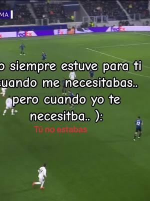 #necesitaba#fracesdeamortriste#realmadrid#vsatalanta#fyyyyyyp 