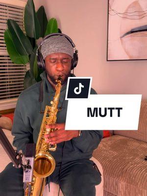 Well now you know🤷🏿‍♂️  MUTT by Leon Thomas III - DAlex2025 Sax Cover 🎷 #saxophone #altosaxophone #jazztok #musiciansoftiktok #saxcover #mutt #2025 #dalex2025