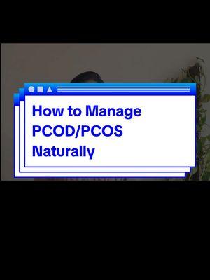 How to Manage PCOD/PCOS Naturally #PCOD #PCOS #NaturalRemedies #WomenHealth #HormonalBalance 