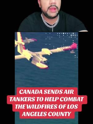 Canada sends air tankers to help against wildfires in California  #canada🇨🇦 #canadatiktok #california #losangeles #la #losangelescounty #thaat1guyspad #randyhussain #fypツ #fypage #fypシ゚viral #fyppppppppppppppppppppppp #fypp #fyppp #fyp #foryou #foryoupage #foryourpage #foru #pourtoi #viralvideo 