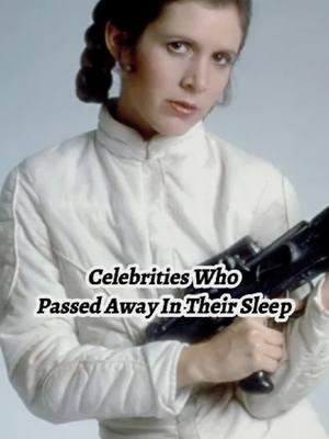 celebrities who passed away in their sleep. #jocelynwildenstein #shelleyduvall #carriefisher #jerrygarcia #carlweathers #celebrity #sleep #entertainment 