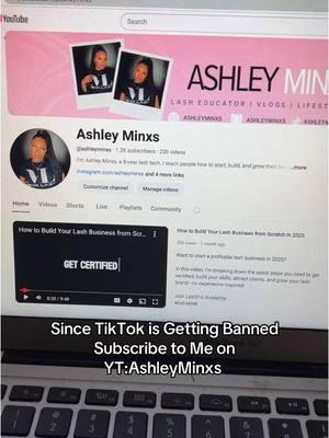 YT: AshleyMinxs 🎥 #lashtechs #tiktokban #ytchannel #minxlashbrand #beginnerlashtech #lasheducator #lashbusiness #youtubechannel #lashtok #tiktokbanned 