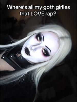 I never see any alt ppl talking about rap, like ever. I know I can’t be the only one 😭 someone else gotta atleast like horrorcore.  #goth #rap #alt #alternative #gothgirl #gothmakeup #gothtok #gothicstyle #gothbimbo 