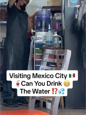 What you need to know about Mexico 🇲🇽 #realmexico #visitmexico #mexicowater #drinkingwater #mexicotravel #mexicanlife #aguafresca #streetfoodmexico 