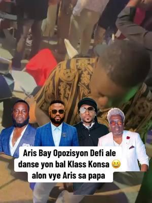 Aris Bay Opozisyon Defi ale danse yon bal Klass Konsa 😆 alon vye Aris sa papa  #aris #didyanaliz 