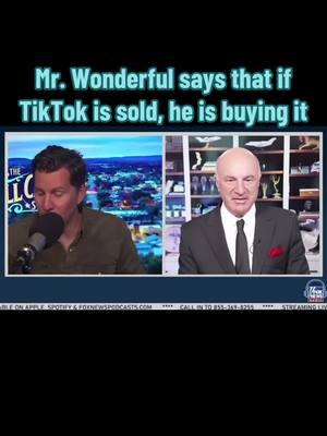 #MrWonderful #KevinOleary says that if #TikTok is sold, he will be the one buying it.  #FYF #ForYou #ForYourFeed #ForYouFeed #PopCulturePhenomenaPodcast #SharkTank