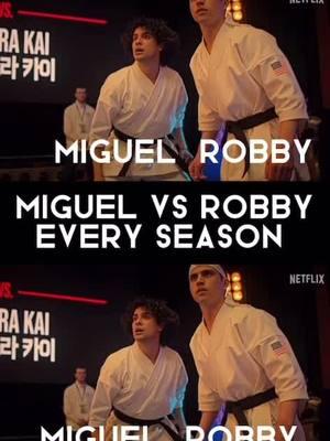 Miguel Diaz vs Robby Keene every season #migueldiaz #robbykenne #cobrakai #karatekid #dontletthisflop 