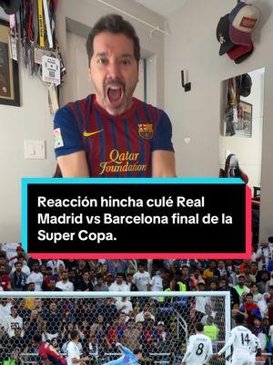 Reacción hincha culé al Real Madrid vs Barcelona final de la Super Copa, primer gol de Mbappe y el empate de Lamine Yamal. #Cule #Barcelona #RealMadrid #SuperCopa 