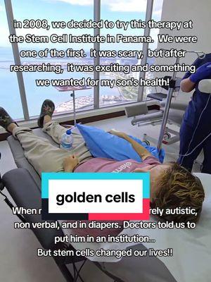 15 years ago,  we brought our autistic son to a very special place to have a treatment to help his autism.   This treatment is only done at one place in the whole world... my husband says it's the best kept secret in the world,  and i have to agree.... Our son is 23 now and high level autism,  from very severe before the treatment. He is now super healthy,  but we believe in preventative medicine-- like eating right,  exercising,  living clean,  and this golden cell! I'm so happy to have found this for our son over 15 years ago! #stemcellsforautism #stemcells #dads #goldencells #autism #stemcellsforautism 