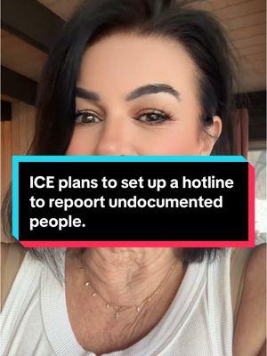 ICE will be setting up a hotline to report a document of people #undocumented #TomHolman #Immigration #ImmigrationNews #BreakingImmigrationNews