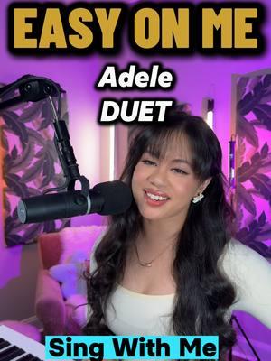 Easy On Me by Adele #easyonme #singwithme #singingchallenge #duetwithme #duetthissong #popcornduet