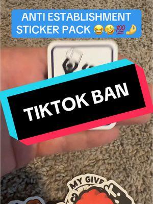 Anti-establishment sticker pack #usgovernment #ttban #tiktokban #liberty #anarchist #anarchistmemes #libertymemes #civildisobedience 