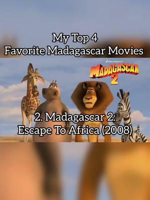 My Top 4 Favorite Madagascar Movies🦁| #mytop4 #dreamworksanimation #madagascar #madagascarescape2africa #madagascareuropemostwanted #penguinsofmadagascar #nostalgia #childhoodmovies #fyp 