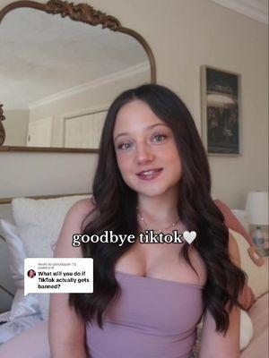 Replying to @gracespam.t just in case we only have until Sunday. follow me on IG and YouTube💓 #tiktokban #goodbye #tiktokjourney #teencontentcreator #theendoftiktok 