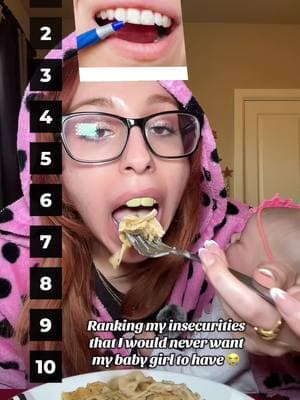 Ranking my insecurities  that I would never want  my baby girl to have 😭#insecure #insecurities #newborn #babygirl #babytok #fyp #viral #foryou #foryoupage 