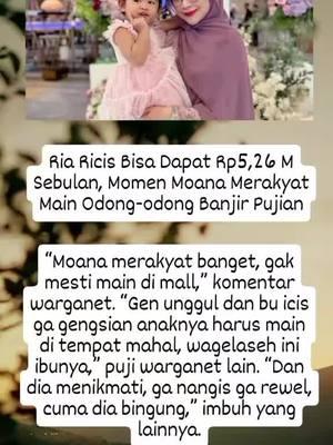 Ria ricis bisa dapat Rp5,26M sebulan, Moment Moana merakyat main odong odong banjir pujian #berita #beritaterkini #beritaviral #beritagosip #gosipartis #riaricis #moana #moana2 #moana🌺🌺🌸🌸🏝🏝💦💦  #ria #fypage #fyp #fypシ 