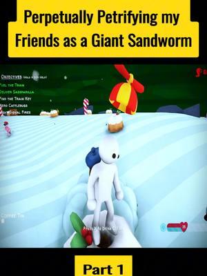 Perpetually Petrifying my Friends as a Giant Sandworm P1 #smii7yclips #smii7y #games #videogames #fpsgame #foryourpage #fypシ゚viral #fyp #videogames