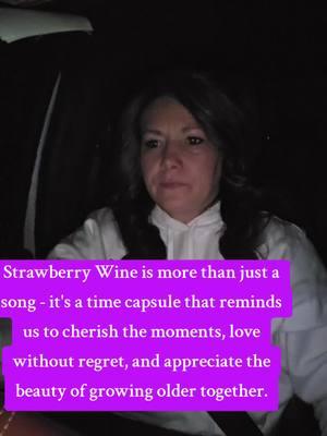 Strawberry Wine is more than just a song - it's a time capsule that reminds us to cherish the moments, love without regret, and appreciate the beauty of growing older together.  #StrawberryWine #DeanaCarter #CountryMusic #Nostalgia #GrowingOlder #lifeisshort #enjoylife #enjoylifeandhavefun #newyear #MomsofTikTok #Oklahoma #fypシ゚viral #fyp #momtok #2025 #momsover35 