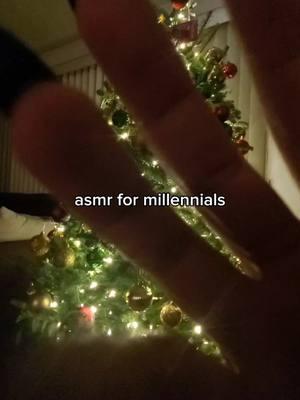 Shoutout to all my millennials ☺️ On another note, I'm getting rid of this tree this week, so I'm a little sad to see it go! I've fallen asleep beside it many nights since.  YT: MEMOIRS ASMR #asmr #cameratappingasmr #memoirsasmr #lowqualityasmr #millennial #asmrvideo #badqualityasmr #asmrtiktok #asmrsounds #asmrfyp #facetracingasmr #fyp 