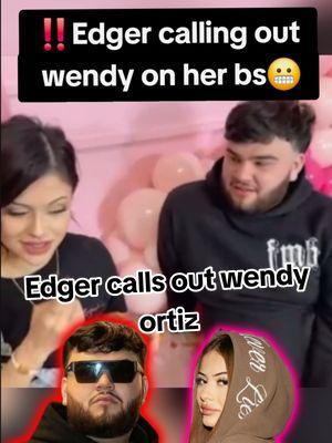 Edger calls out wendy ortiz #wendyortiz #wendyortizlive #gabe #benjychavez #edwin #zavala #edgar  #evelynortiz #wendyortiz #willito #kevyykevs #fabioguerra #foryou #foryoupage #parati #viral #tes #chisme #trending #landscape #tiktoktea #wendyandeve #drama #fyp #foryouuuuuuu #fyppppppp #fyp #fypシ゚viral 