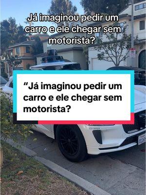 Aqui em Los Angeles, a tecnologia já faz isso acontecer. você teria coragem de andar nele? #waimo #carrodeaplicativo #marinadelrey #losangeles #brasileirosnacalifornia #brasileirosnoseua #fpy 