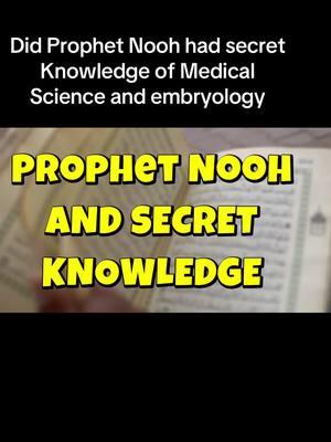 Did Prophet Nooh had secret Knowledge of Medical Science and embryology #embryo #nooh #noah #secret #secrets #secretknowledge 