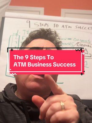 Here are the 9 steps to ATM business success in 2025 and beyond. #atmbusiness #atmmachinebusiness #atmbusinessowner #atmbusinesssuccess #9stepsforatmbusinesssuccess #atmbusinessmentor #atmentrepreneurs #startanatmbusiness #atmbusinesstips #atminvestingtip  @ATM Business / Passive Income 