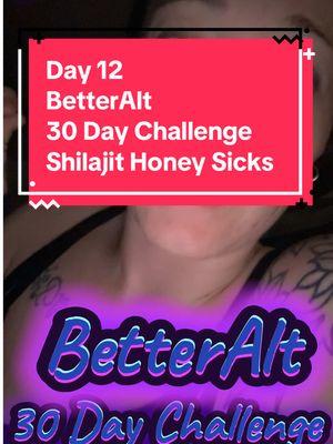 Day 12 BetterAlt 30 Day Challenge  Shilajit Honey Sticks Today was off. Definitely rough. I dont believe it had much to do with the product itself so im not worried! Back to the drind tmrw!! @Better Alt @BetterAlt Himalayan Shilajit @The BetterAlt USA  #TikTokShopJumpStartSale #SuperBrandDay #NewYearNewMe2025 #SpotlightFinds #BetterAlt #HoneyBenefits #HoneyBenefits #shilajitbenefits #Shilajit #SpotlightFinds #TreasureFinds #BundleDeals 