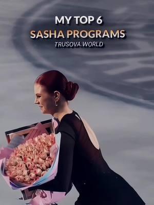 my top 6 programs of Sasha✨️🔥#александратрусова #сашатрусова #трусова #русскаяракета #russianrocket #alexandratrusova #trusova #eteritutberidze #figureskating #figureskater #russianfigureskater #russianfigureskating #olympics 