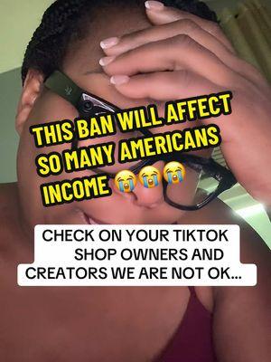 Check on your TikTok shop owners and creators we are not ok. This ban is playing with our money 💰 #tiktokban #tiktokshopus 