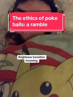 Another old draft getting posted before it all goes away: Here’s a silly ramble about #pokemon ethics inspired by  @thomas laserbeam #fyp #analysis #pokeballs #ethics #media 