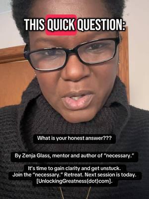 What is your HONEST answer to this question? Are you fully walking in the vision that God showed you? Take some time to sit with God, recapture His vision, and move forward. Join me on the “necessary.“ Retreat, an online retreat based on the book “necessary.” by Zenja Glass, to help gain clarity, get unstuck, and thrive in life. I love you all. Go to [UnlockingGreatness(dot)com] to join. #zenjaglass #necessary #retreat #clarity #timetothrive #personaldevelopment #UnlockingGreatness