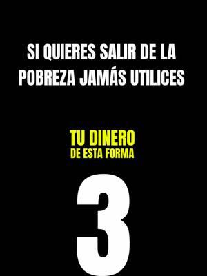 3 CLAVES PARA SALIR DE LA POBREZA ✅ #reflexionesdelavida #motivacion #desarrollopersonal #dinero #endeudamiento #pobreza #deudas #apariencias #consejos #exito #progreso #abundancia #reflexion #paratii #fyp 