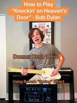 How to Play “Knockin’ on Heavens Door” - Bob Dylan 🎸 Using reverb “Spring Effect” on my Donner Hush 1 Pro 🔥 @Donner Music #donnerartist #donnermusic #NAMMShow #NAMMShow2025 #HushIPRO #DonnerHUSH #stringshare