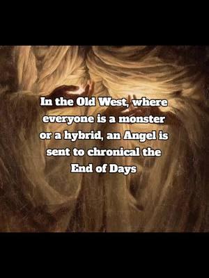 📚 book wip: Witcher x Ballad of Buster Scruggs. this is my book side project while I finish working on Veil Haven 2! It's a collection of short stories about the Old West where everyone is a monster or an animal hybrid, and an Angel who's never been to Earth before is given charge of taking account of all the various people, personalities, occupations, and situations that make the Wild West exactly that. No one knows it's the End of Days except for her and in her charge she is only supposed to witness these people... except she's too curious and excited to be on Earth! Will the presence of this Angel bring her interviewees together to stop the End of Days? Or will it be Over before they even find out? If an agent or publisher is interested in this, please feel free to reach out. #BookTok #western #wildwest #oldwest #paranormal #supernatural #apocalypse #monster #vampire #werewolf #angel #fairy #animalhybrid #westernoc #westernbooks #writer #writing #reader #cowboy #outlaw #cowboyoc #books #cryptid #ghost #paranormalwestern #exciting #adventure #westernmovie #fyp #fypシ 