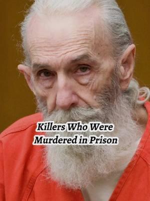 Killers Who Were Murdered in Prison #jocelynwildenstein #shelleyduvall #carriefisher #jerrygarcia #carlweathers #celebrity #sleep #entertainment 