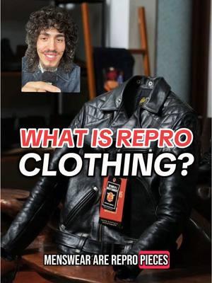 What Is REPRO Clothing? Repro or reproduction clothing is when a brand takes a vintage garment, specs it out, and reproduce the garment almost exactly how it was made in the time period from which it came. 👀🧥🔥😈 #mensfashion #menswear #streetwear #vintagefashion #tailoring #baggyclothes