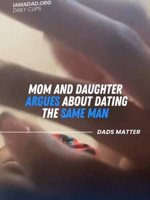 Mom and daughter argues about dating the same man! 🤦🏾‍♂️ #dadsmatter #foryou #fyp #foryoupage 