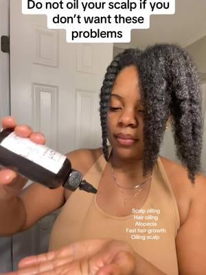 You have been warned haha 😆 if you don’t want to find your scalp you better start oiling it now.  #naturalhairtiktok #hairoils #hairoiling #scalpoiling #oilsfornaturalhair #hairgrowthoil 