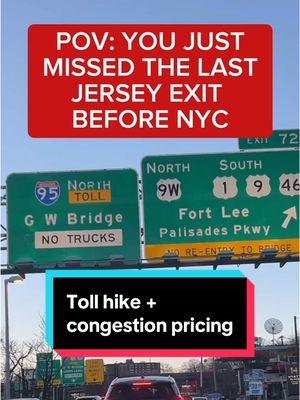 You just missed the last exit in Jersey. It’s gonna cost ya.  NYC’s congestion pricing — plus a 3% toll increase at Port Authority bridges and tunnels — took effect in the new year. It now costs more than $16 to miss the last exit over the GWB. And stay away from the Congestion Zone!  But remember: It’s always free to cross the bridge back to New Jersey where you belong!   🎥 @spsulliv #nj #newjersey #nyc #congestionpricing #gwb #georgewashingtonbridge #commuting #tolls