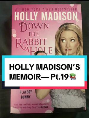 Pt.19|Down the 🐇🕳️ x Holly Madison #BookTok #bookclub #hollymadison #memoir #tiffersstorytime #fyp  