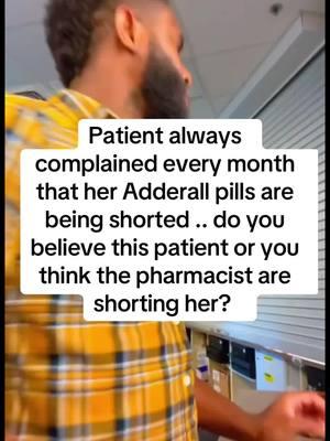 Episode 119 | patient always complaining that her Adderall prescription are always shorted by the pharmacy…#pharmacist #viral #xybca #pharmacytechnician #DrK 