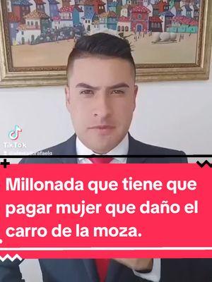 Millonada que tiene que pagar mujer que daño el carro de la moza. Requieres asesoría jurídica contacto whatsApp en mi perfil. #millon #Millonada #carro #moza #dañar #infidelidad #pareja #desamor