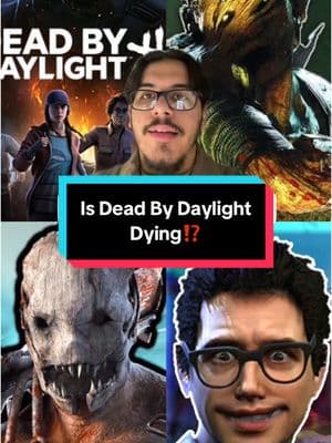 Is Dead By Daylight Dying⁉️ #dbd #dbdtiktok #deadbydaylight #dbdtok #dbdkiller #dbdsurvivor #dbdnews #fridaythe13th #fridaythe13ththegame #texaschainsawmassacre #texaschainsawmassacregame #tcm #tcmgame #killerklownsfromouterspace #killerklownsgame #horror #horrortok #horrortiktok #horrorgame #horrorgames #game #gaming #entertainment #trending #news #matt1080p #greenscreen 