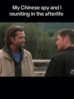 #reunited #reunite #chinese #spy #reunion #heaven #afterlife ##supernatural##spn##spnfamily##deanwinchester##samwinchester##unserious##foryou##fyp##foryourpage