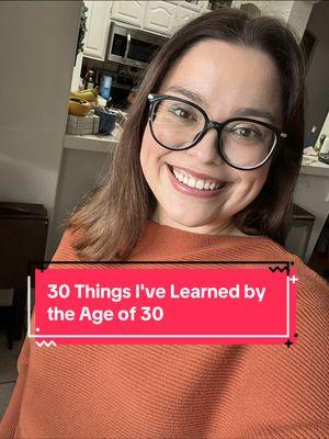 Spend 10 minutes with me & GRWM as I tell you 30 things I've learned by the age of 30. Which one is your favorite? 🧡 #microinfluencer #microinfluencertips #thirtyyears #birthday #thirtiesclub #GRWM #MomsofTikTok 