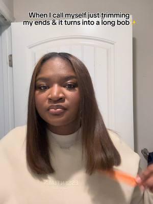 I honestly could’ve gone shorter but does anybody else get scissor happy with their hair too? #fyp #blackgirlhair #silkpress #blackgirlhairtutorial #trim #longbob #longbobhair 