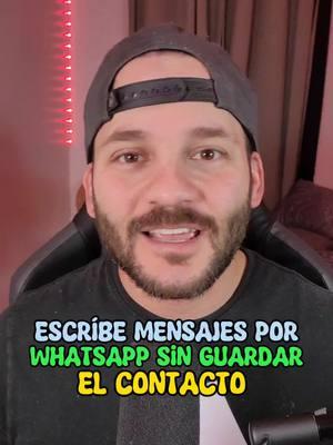 Así puedes escribir mensajes desde WhatsApp  sin guardar el contacto. #mensaje #whatsapp #whatsappstatus #tips #georgefatt 